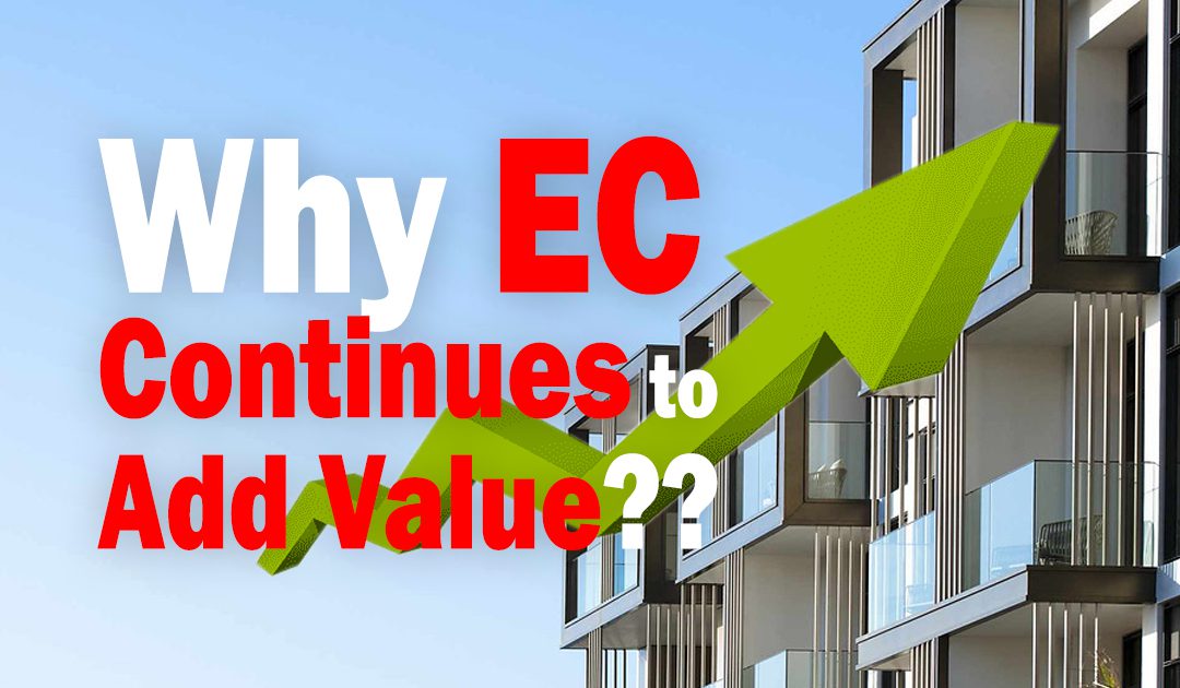 Why Executive Condominium continue to deliver value for owners?
