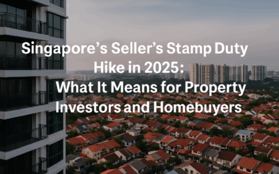 Singapore’s Seller’s Stamp Duty Hike in 2025: What It Means for Property Investors and Homebuyers